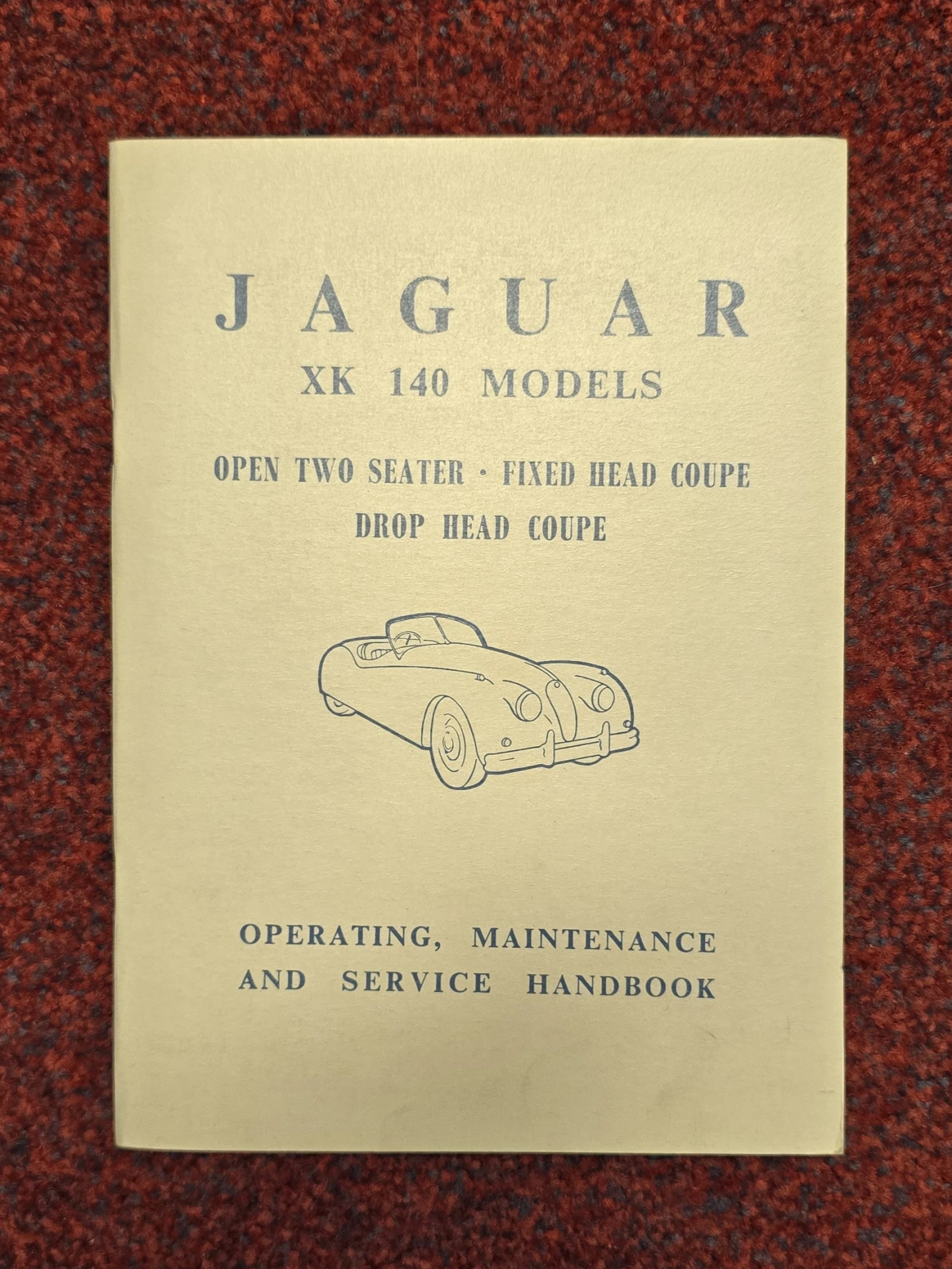 Jaguar XK140 Models Operating Maintenance and service Handbook